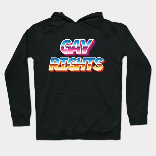 Gay Rights Hoodie by Sthickers